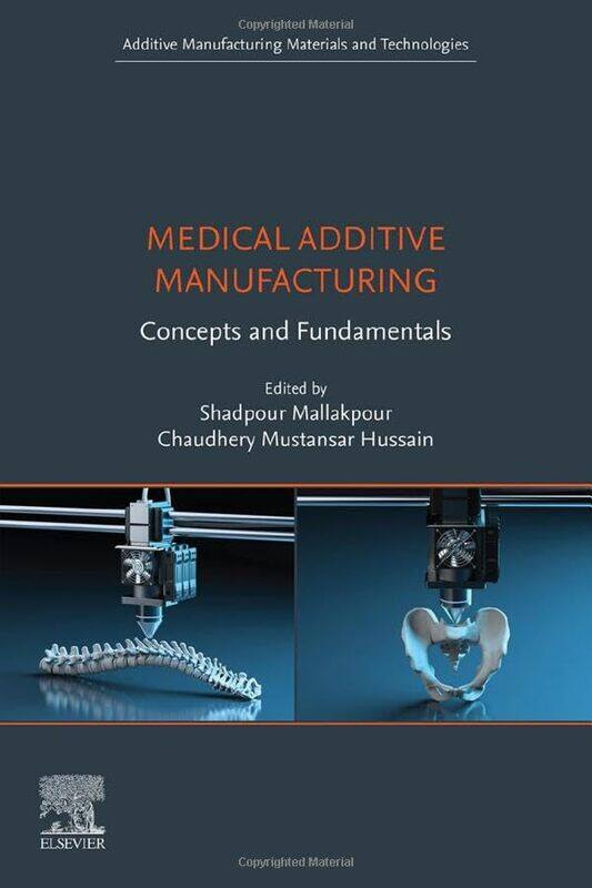 

Medical Additive Manufacturing By Shadpour Professor ...Paperback