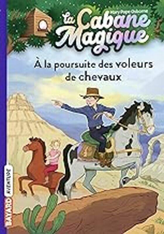 

La cabane magique Tome 13 A LA POURSUITE DES VOLEURS DE CHEVAUX by POPE OSBORNE MASSON Paperback