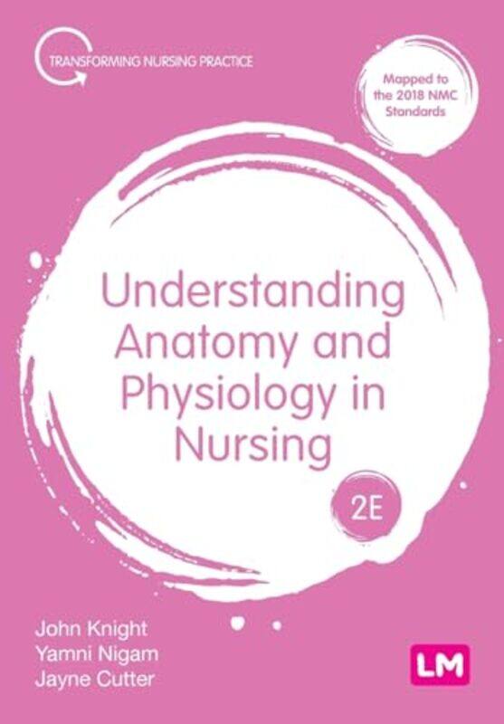 

Understanding Anatomy and Physiology in Nursing by Iain Gray-Paperback