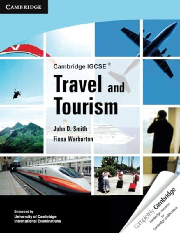 

Cambridge IGCSE Travel and Tourism by John D SmithFiona Warburton-Paperback