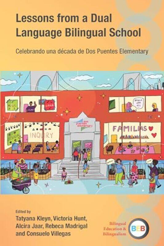 

Lessons from a Dual Language Bilingual School by Louise Mary Muttitt-Paperback