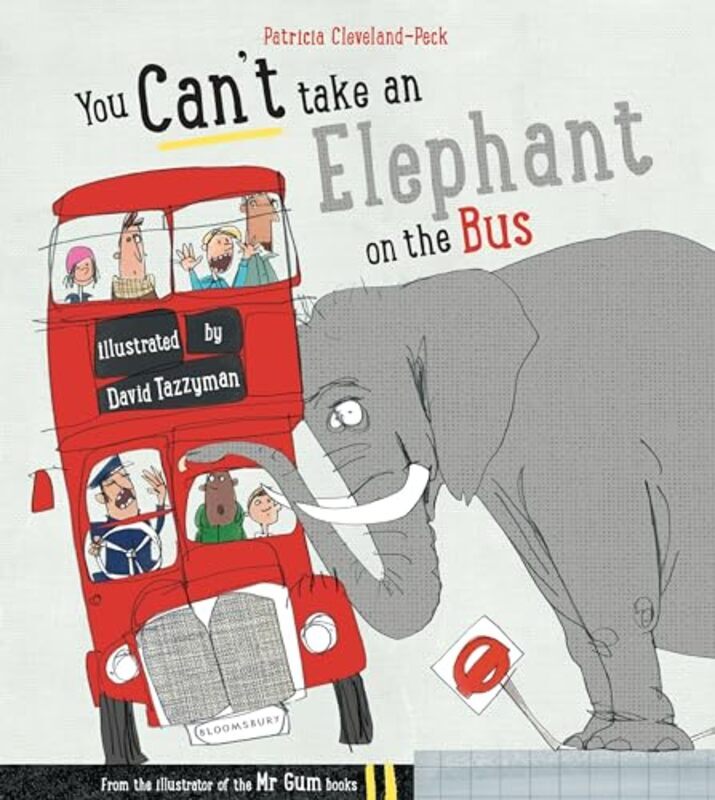 

You Cant Take An Elephant On The Bus By Cleveland-Peck, Patricia - Tazzyman, David Paperback