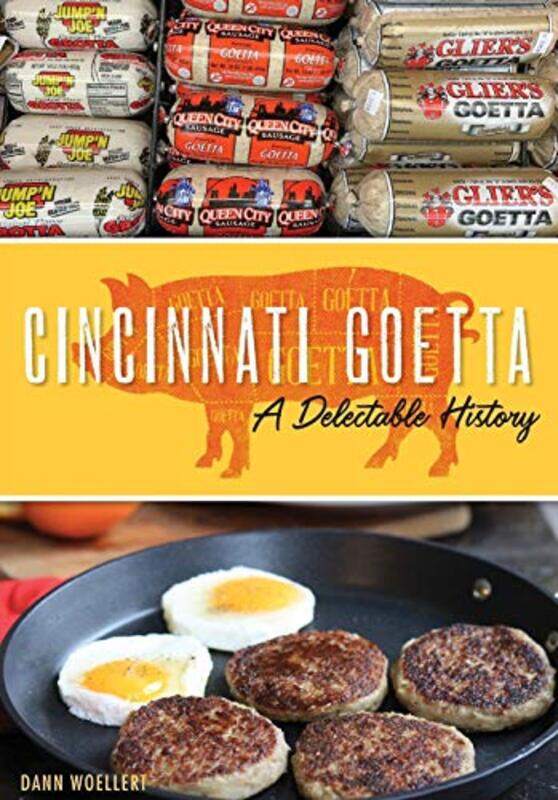 

Cincinnati Goetta by DANN WOELLERT-Paperback