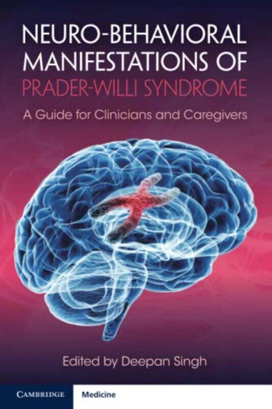 

Neurobehavioral Manifestations of PraderWilli Syndrome by Deepan Singh-Paperback