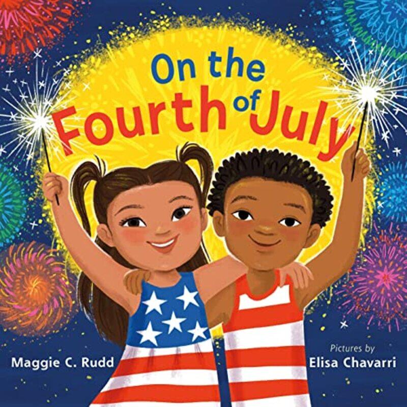 

On The Fourth Of July by Maggie C Rudd Hardcover