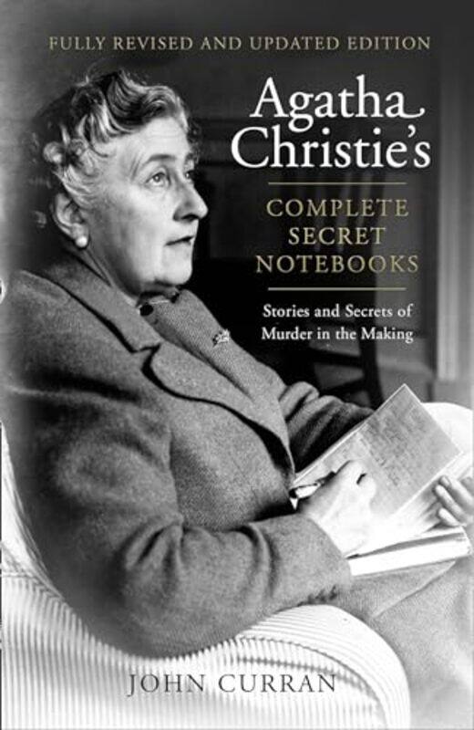 

Agatha Christies Complete Secret Notebooks by Cathy WinterTimothy University of Bristol DraycottNeil University of Bristol MuchatutaJo University of B