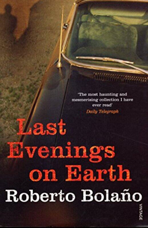 

Last Evenings On Earth by Roberto BolanoChris Andrews-Paperback