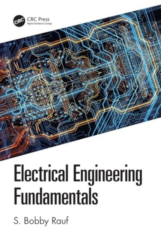 

Electrical Engineering Fundamentals by S Bobby Rauf-Paperback