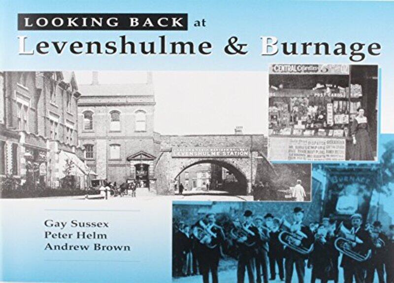 

Looking Back at Levenshulme and Burnage by Gay Sussexetc-Hardcover