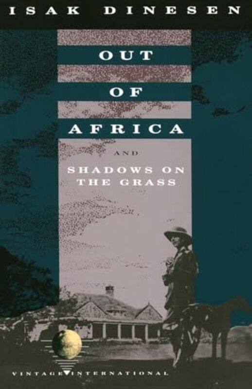 

Out Of Africa And Shadows On The Grass By Dinesen Isak - Paperback