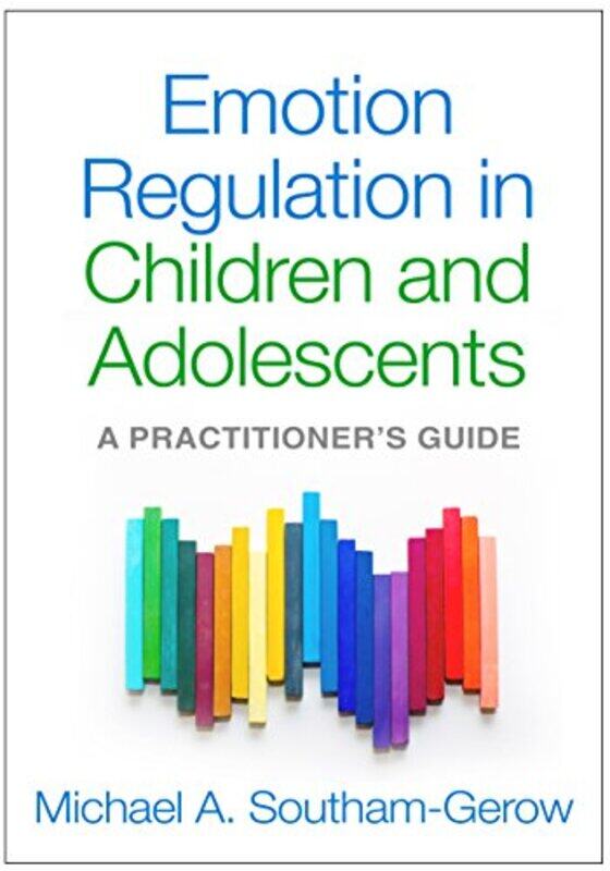 

Emotion Regulation in Children and Adolescents by Michael A Southam-Gerow-Paperback