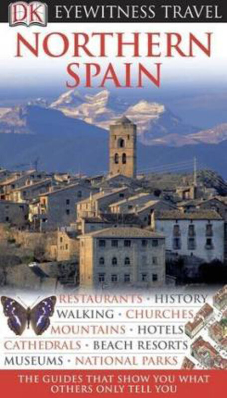 

DK Eyewitness Northern Spain, Paperback Book, By: DK Publishing