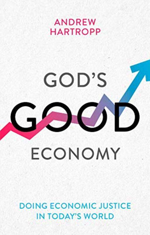 Gods Good Economy by Andrew Reader Hartropp-Paperback