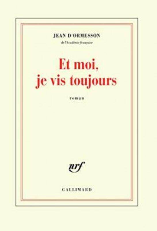 

Et moi, je vis toujours.paperback,By :Jean d' Ormesson
