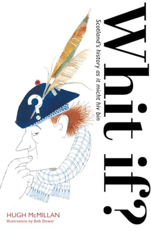 

Whit if by Hugh McMillan-Paperback