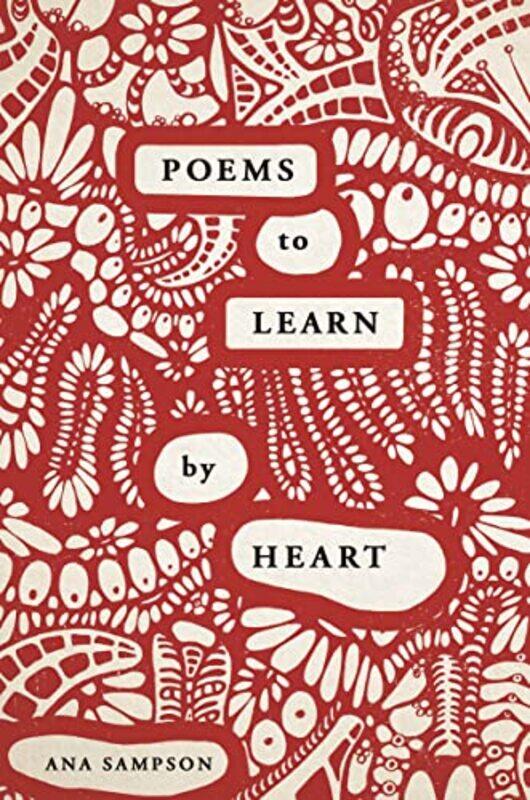 

Poems to Learn by Heart by Ana Sampson-Paperback