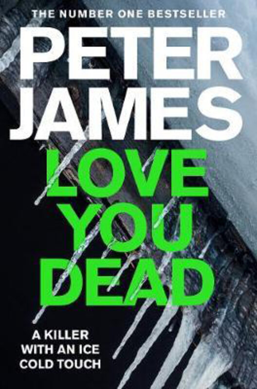 

Love You Dead, Paperback Book, By: Peter James