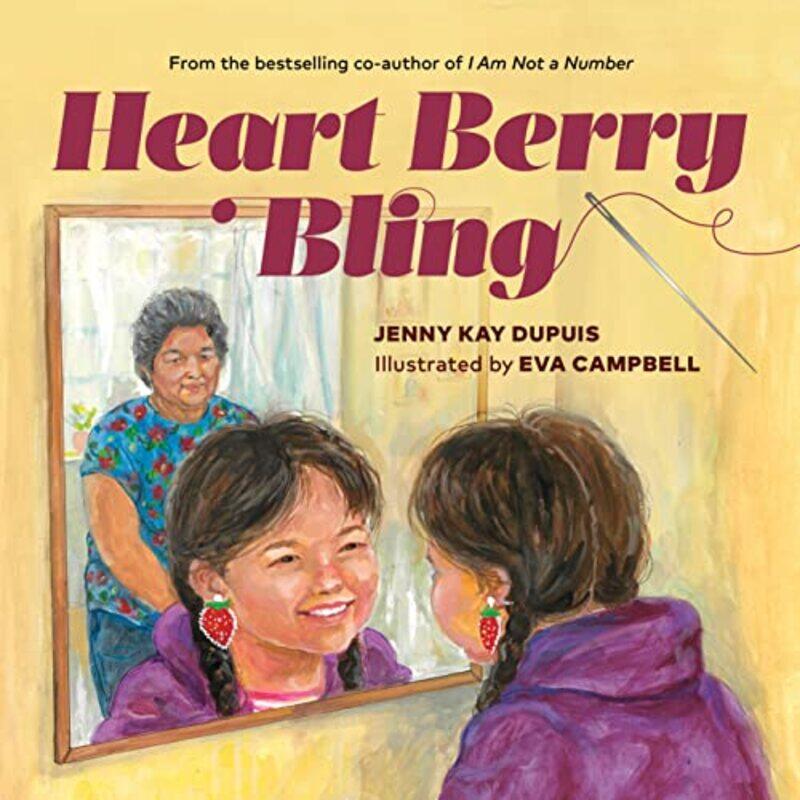 

Heart Berry Bling by Jenny Kay DupuisEva Campbell-Hardcover