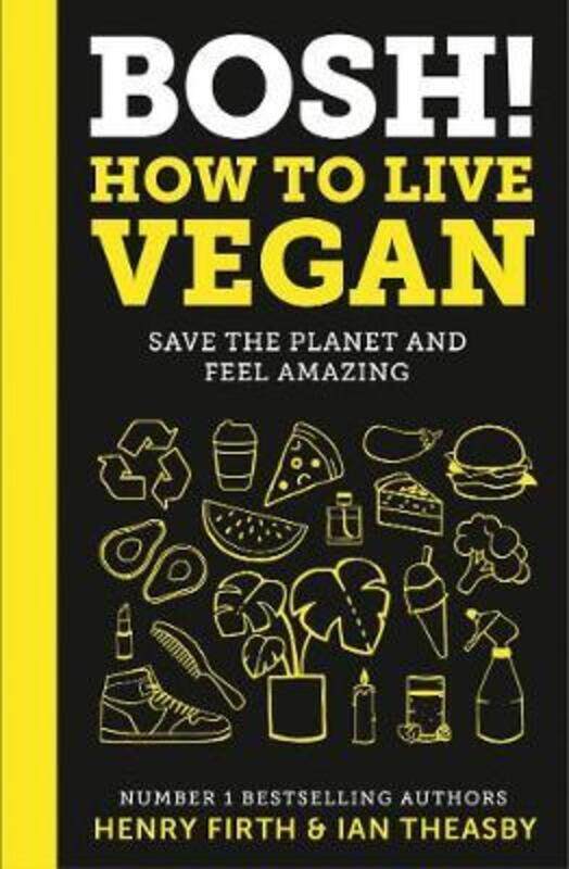 

BOSH! How to Live Vegan.Hardcover,By :Firth, Henry