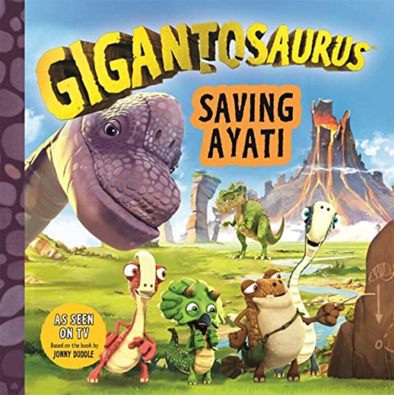 

Gigantosaurus Saving Ayati by Cyber Group StudiosCyber Group Studios-Paperback