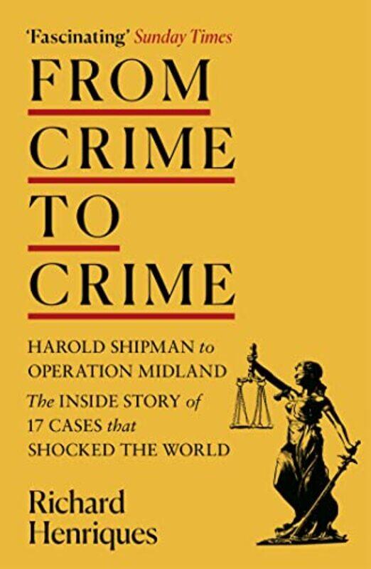 

From Crime To Crime by Richard Henriques-Paperback