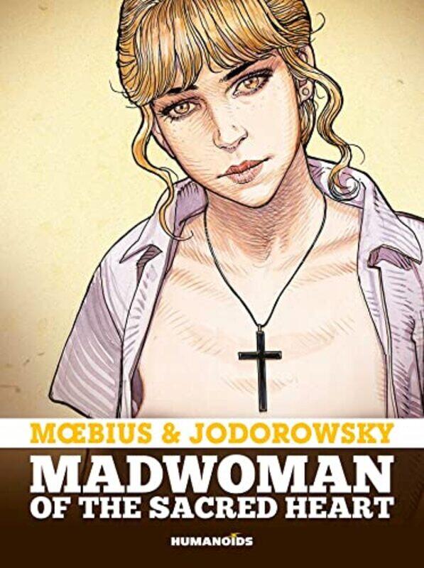 

Madwoman of the Sacred Heart by Alejandro JodorowskyMoebius-Hardcover