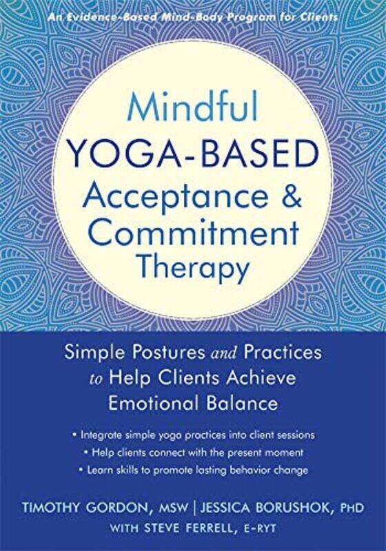 

Mindful YogaBased Acceptance and Commitment Therapy by Anthony Uzarowski-Paperback