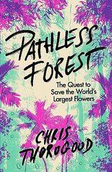 Pathless Forest by Dr Chris Thorogood-Hardcover