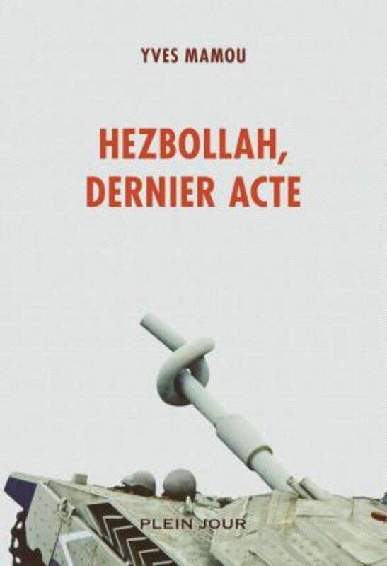 

Hezbollah dernier acte.paperback,By :Yves Mamou