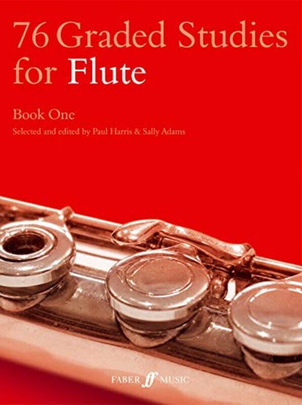 

76 Graded Studies for Flute Book One by Sally AdamsPaul Harris-Paperback