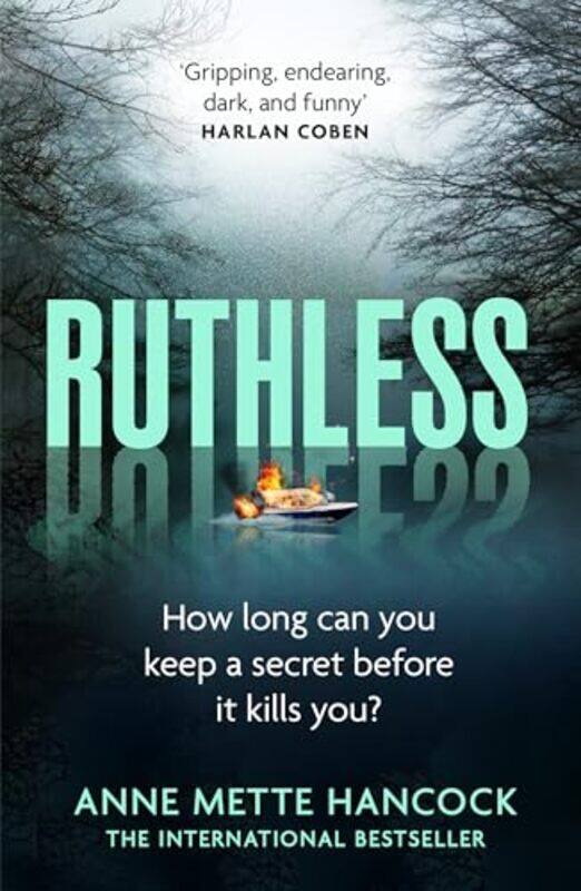 

Ruthless Gripping Endearing Dark And Funny Harlan Coben By Hancock, Anne Mette - Chase, Tara -Paperback