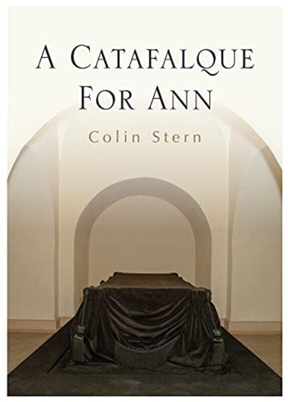 

A Catafalque For Ann by Colin Stern-Paperback