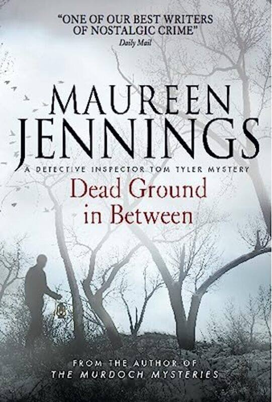 

Dead Ground In Between by Maureen Jennings-Paperback