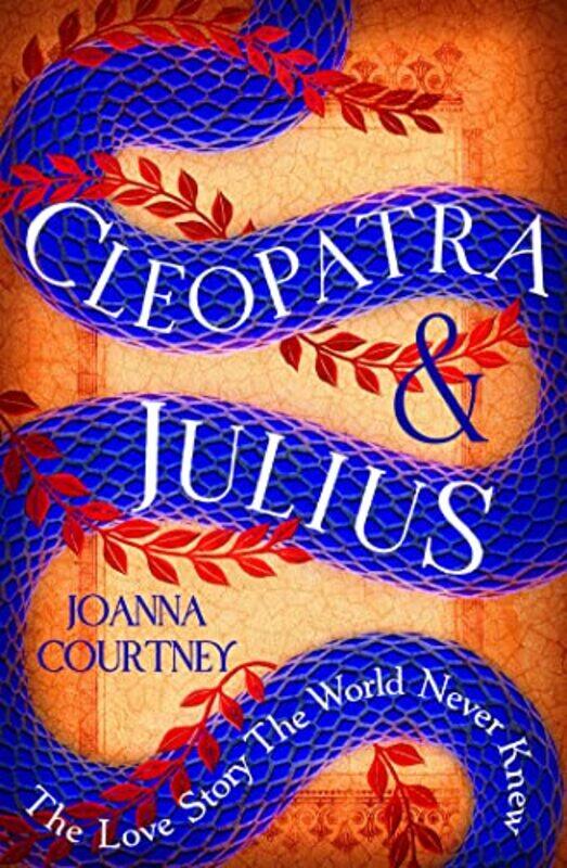 

Cleopatra & Julius by Joanna Courtney -Paperback