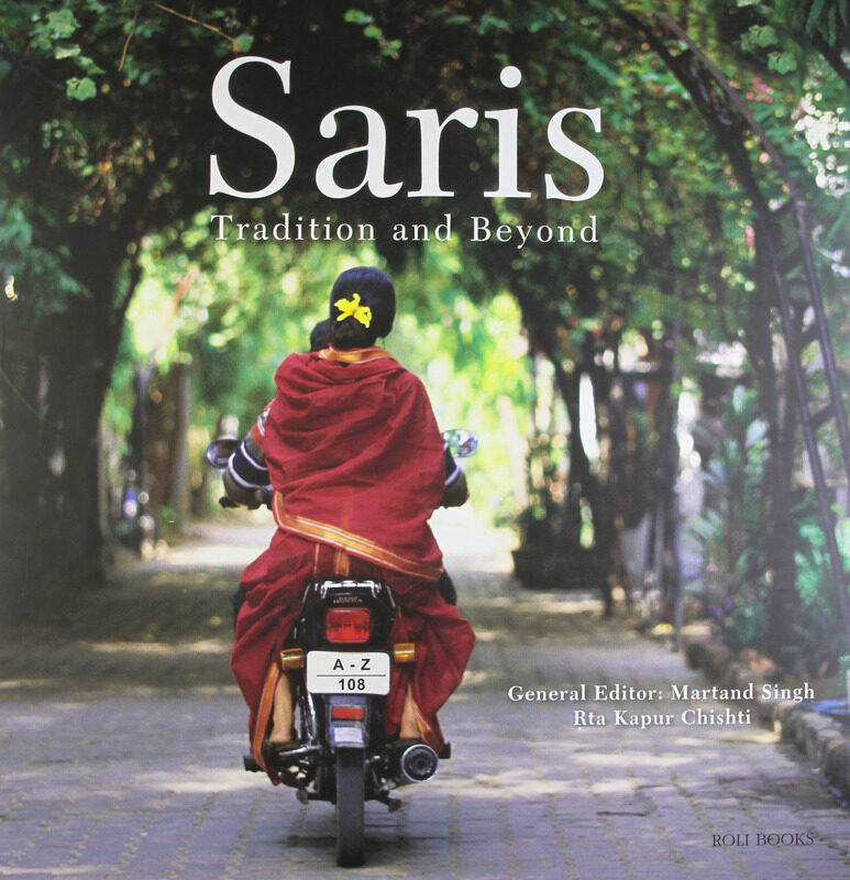 

Saris of India: Tradition and Beyond, Hardcover Book, By: Martand Singh