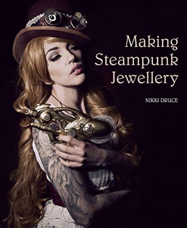 

Making Steampunk Jewellery by John Michael Greer-Paperback