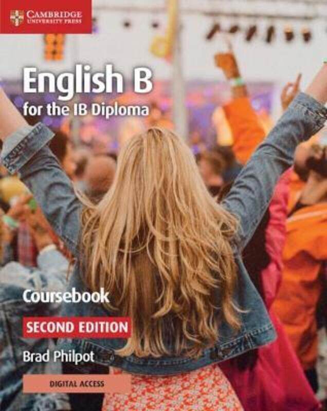 

English B for the IB Diploma Coursebook with Digital Access (2 Years),Paperback,ByPhilpot, Brad