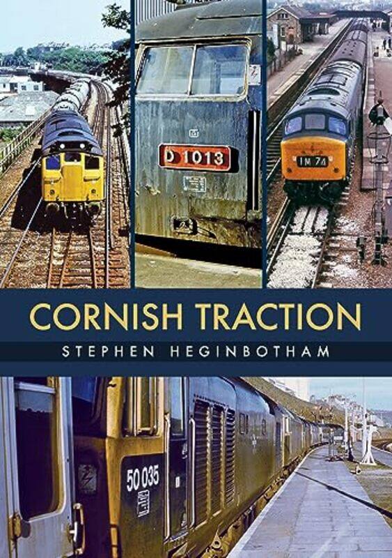 

Cornish Traction by Stephen Heginbotham-Paperback