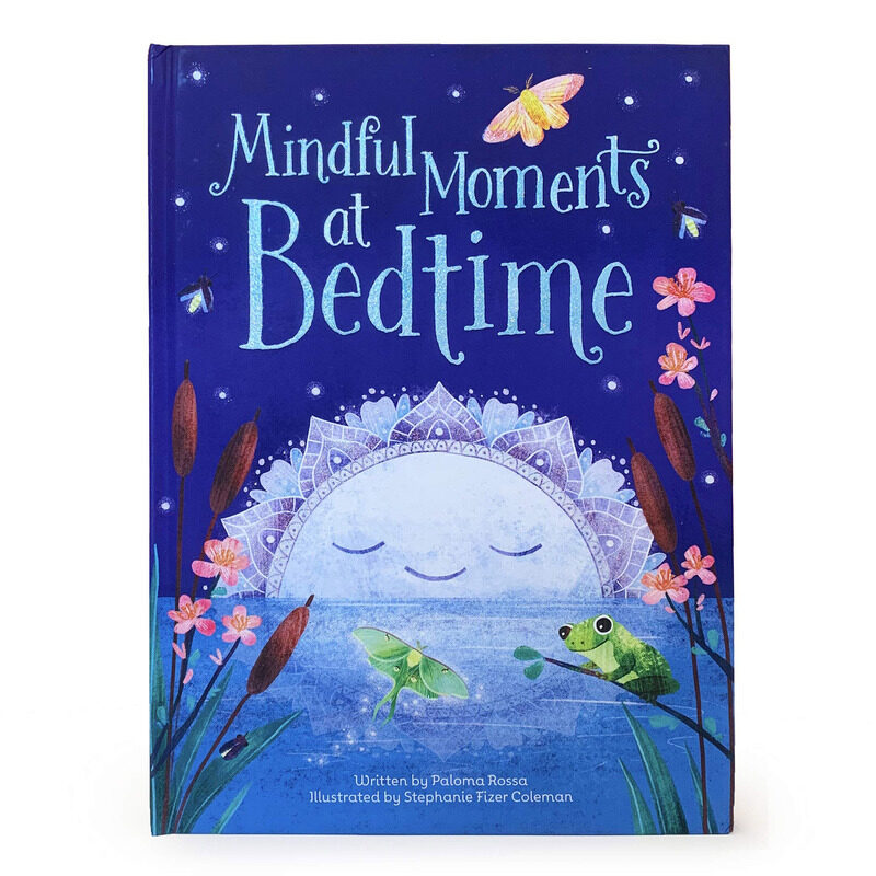 

Mindful Moments At BEDT Perfumeime, Hardcover Book, By: Paloma Rossa and Cottage Door Press