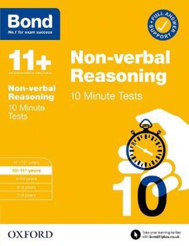 

Bond 11+: Bond 11+ 10 Minute Tests Non-verbal Reasoning 10-11 years