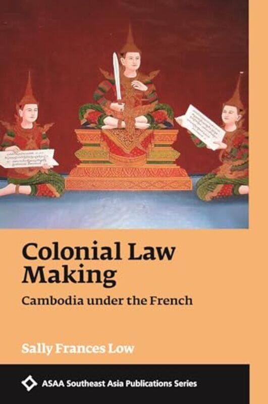 

Colonial Law Making by Sally Frances Low-Paperback
