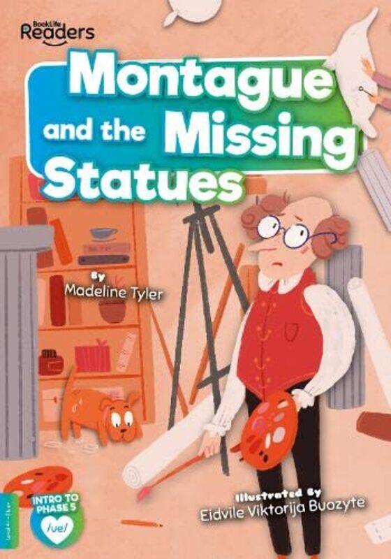 

Montague and the Missing Statues by Madeline Tyler-Paperback