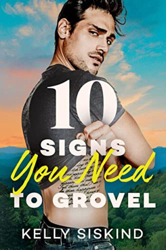 

10 Signs You Need to Grovel by Kelly Siskind-Paperback