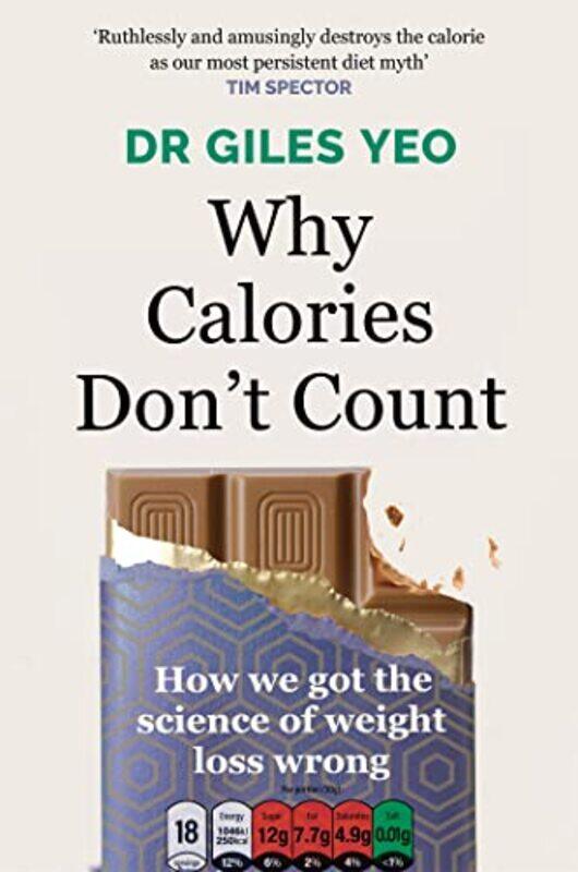 

Why Calories Dont Count by Dr Giles Yeo-Paperback