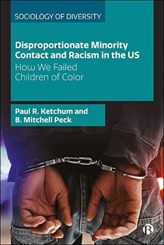 

Disproportionate Minority Contact and Racism in the US by Robert MejiaJaime BanksAubrie Adams-Paperback