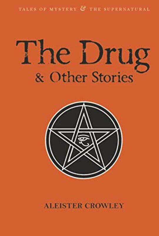 

The Drug and Other Stories by Aleister CrowleyWilliam BreezeDavid Stuart Davies-Paperback