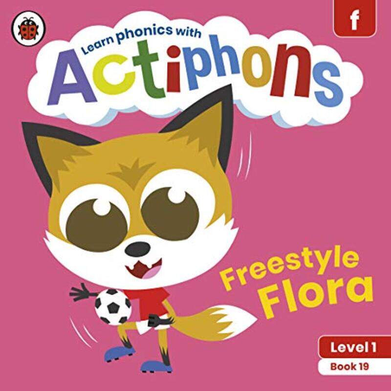 

Actiphons Level 1 Book 19 Freestyle Flora by Ladybird-Paperback