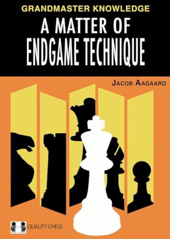 

A Matter Of Endgame Technique by Jacob Aagaard-Hardcover