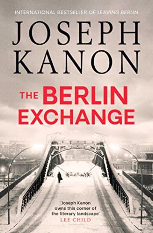 

The Berlin Exchange by Joseph Kanon-Paperback
