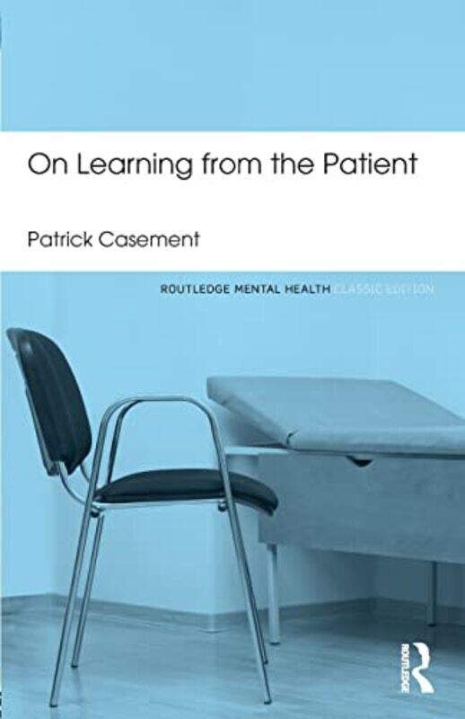 

On Learning from the Patient by Patrick Casement-Paperback